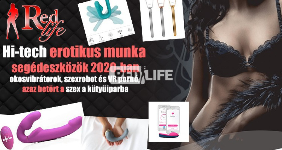 Hi-tech escort munka segédeszközök 2020-ban,