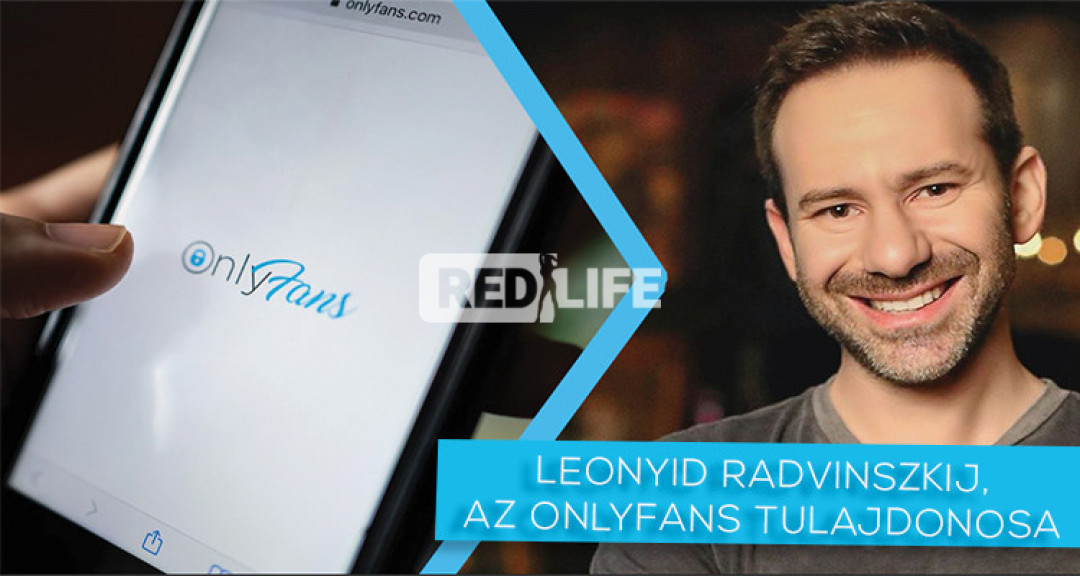 Ki Leonyid Radvinszkij, az OnlyFans