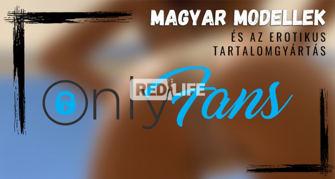 Az OnlyFans-on erotikus munkát végző