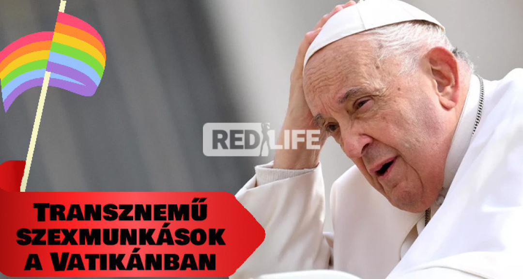 Transznemű szexmunkásokat fogadott Ferenc pápa